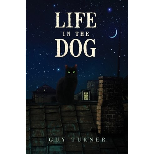 Life in the Dog Paperback, Olympia Publishers