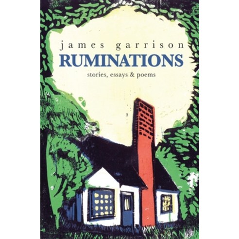 (영문도서) Ruminations: stories essays & poems Paperback, Touchpoint Press, English, 9781956851687