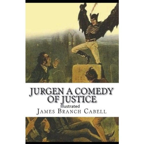 Jurgen A Comedy of Justice Illustrated Paperback, Independently Published, English, 9798747885783