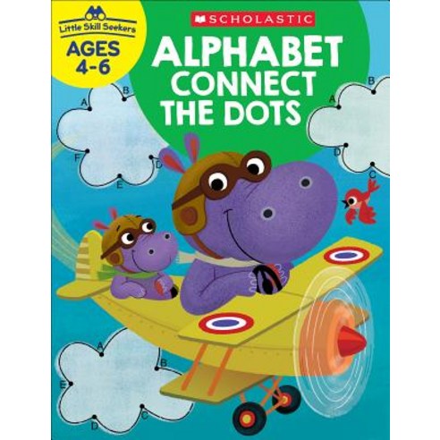 (영문도서) Little Skill Seekers: Alphabet Connect the Dots Workbook Paperback, Teaching Resources, English, 9781338306347