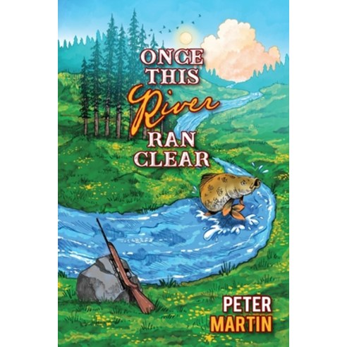 Once This River Ran Clear Paperback, Buffalo Commons Press, English, 9780997229318