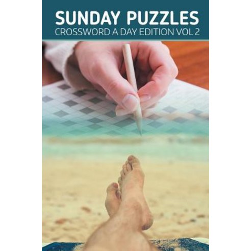 Sunday Puzzles: Crossword A Day Edition Vol 2 Paperback, Speedy Publishing LLC, English, 9781682802571