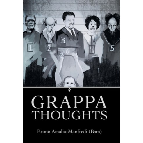 (영문도서) Grappa Thoughts Hardcover, Archway Publishing, English, 9781665708357