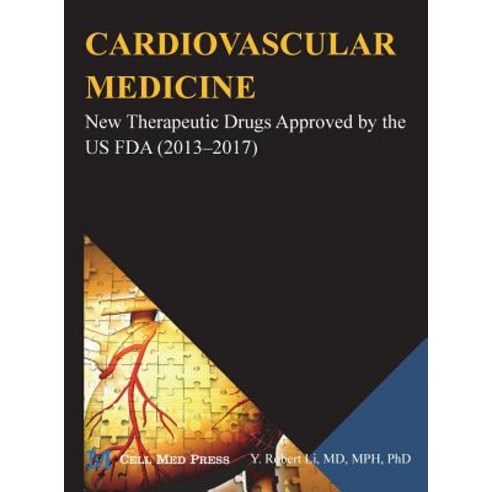 (영문도서) Cardiovascular Medicine: New Therapeutic Drugs Approved by the US FDA (2013-2017) Hardcover, Aimsci Inc, English, 9781680560046