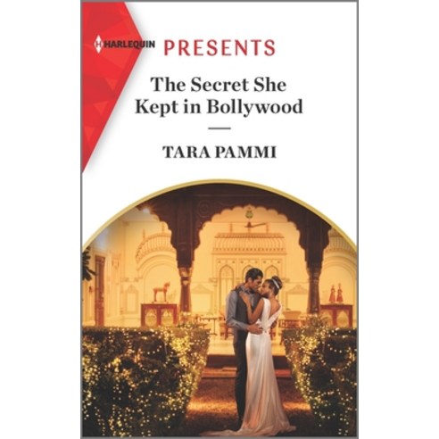 (영문도서) The Secret She Kept in Bollywood Mass Market Paperbound, Harlequin Presents, English, 9781335568700