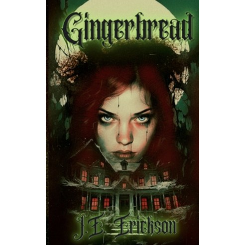 (영문도서) Gingerbread Paperback, Justin Erickson, English, 9798986950884