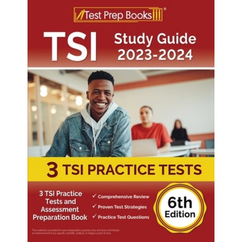 (영문도서) TSI Study Guide 2023-2024: 3 TSI Practice Tests and Assessment Preparation Book [6th Edition] Paperback, Test Prep Books, English, 9781637754436