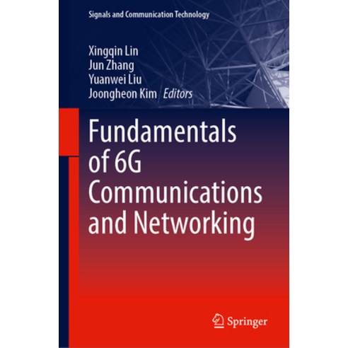 (영문도서) Fundamentals of 6g Communications and Networking Hardcover, Springer, English, 9783031379192