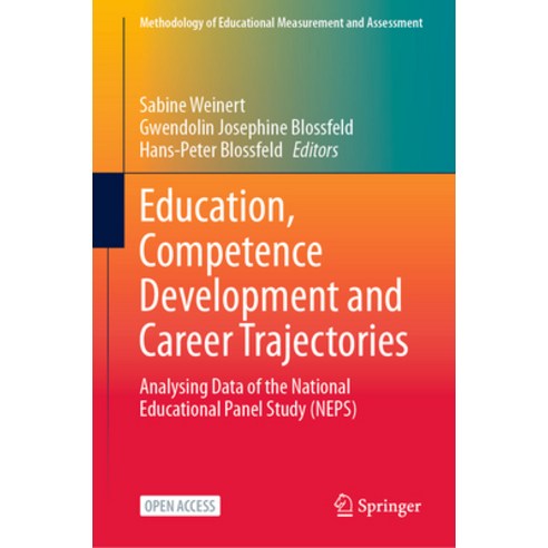 (영문도서) Education Competence Development and Career Trajectories: Analysing Data of the National Edu... Hardcover, Springer, English, 9783031270062