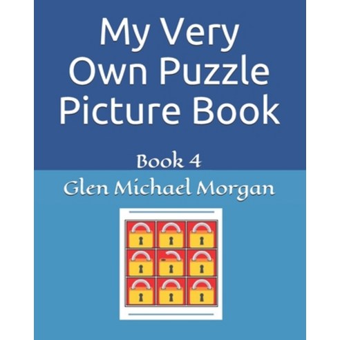 My Very Own Puzzle Picture Book: Book 4 Paperback, Independently Published, English, 9798709346109