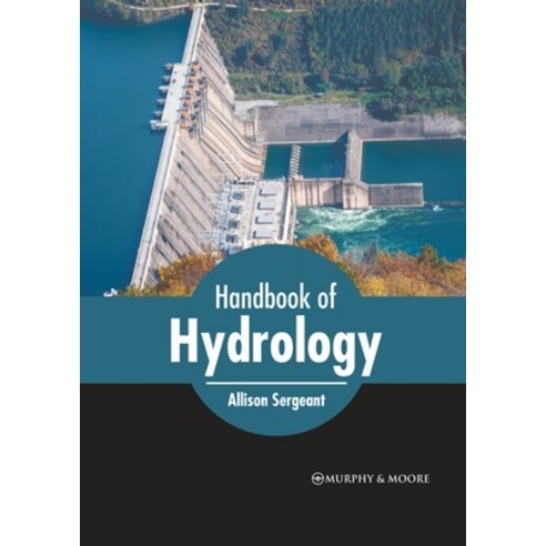 (영문도서) Handbook of Hydrology Hardcover, Murphy & Moore Publishing, English, 9781639872848