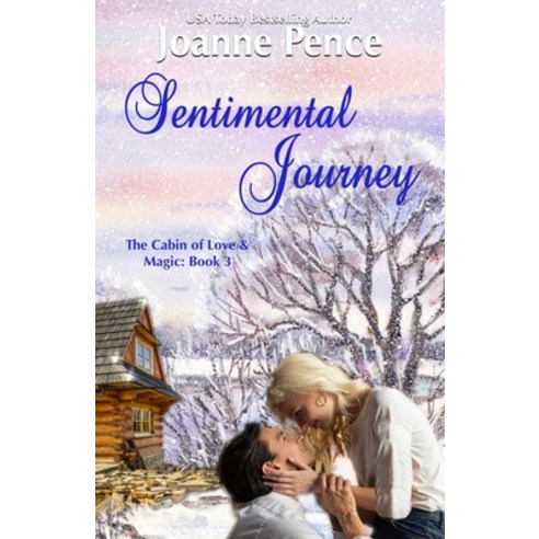 Sentimental Journey: The Cabin of Love & Magic Paperback, Quail Hill Publishing, English, 9781949566413