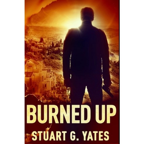 Burned Up: Premium Hardcover Edition Hardcover, Blurb, English, 9781034127505