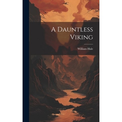 (영문도서) A Dauntless Viking Hardcover, Legare Street Press, English, 9781020291449