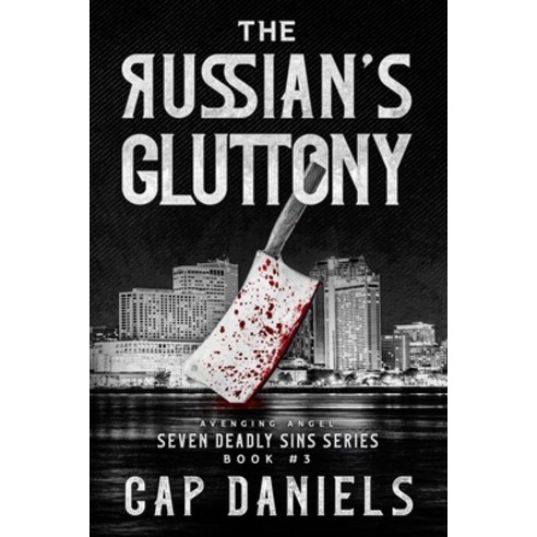 (영문도서) The Russian''s Gluttony Paperback, Anchor Watch Publishing, L...., English, 9781951021283