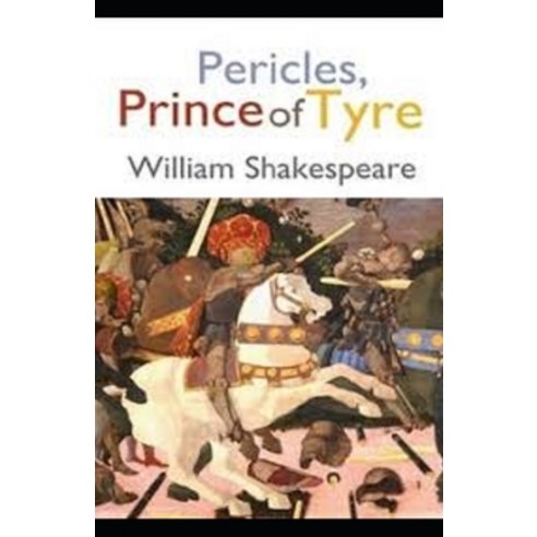 Pericles Prince of Tyre Illustrated Paperback, Independently Published, English, 9798586806185