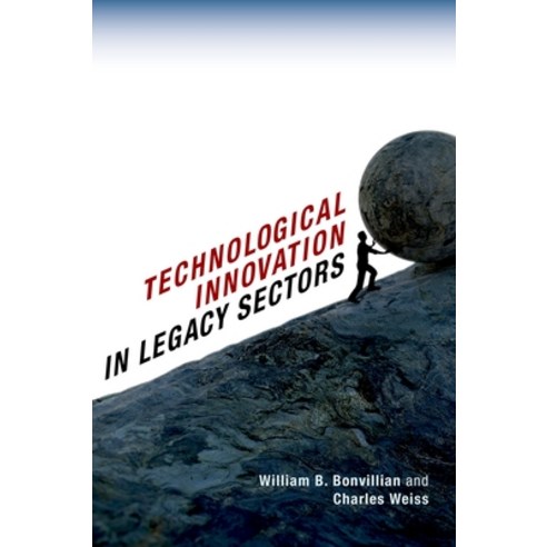 Technological Innovation in Legacy Sectors Hardcover, Oxford University Press, USA