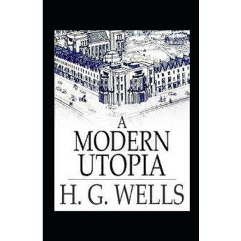 (영문도서) A Modern Utopia Annotated Paperback, Independently Published, English, 9798464393509