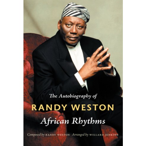 African Rhythms: The Autobiography of Randy Weston Paperback, Duke University Press, English, 9780822347989