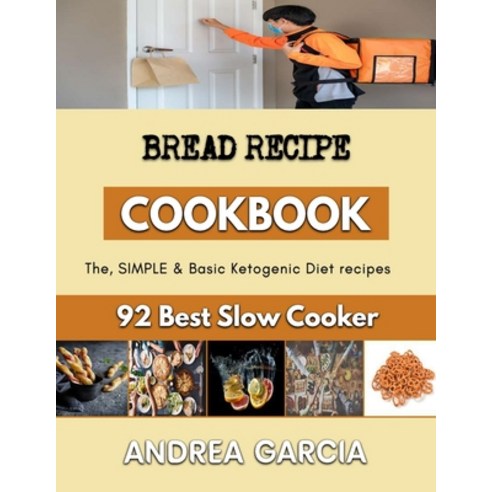 (영문도서) Bread Recipe: Tutorial on baking bread Paperback, Independently Published, English, 9798359373845