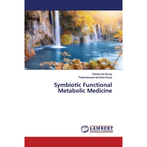 Symbiotic Functional Metabolic Medicine Paperback, LAP Lambert Academic Publis..., English, 9786139976430