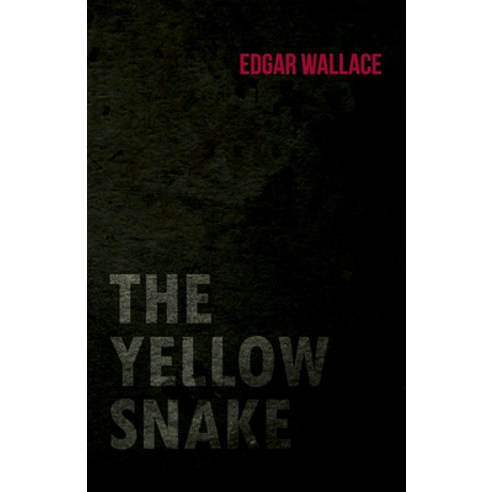 (영문도서) The Yellow Snake Paperback, White Press, English, 9781473323674