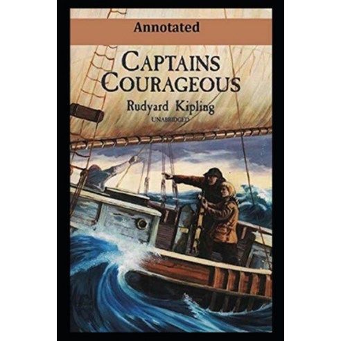 Captains Courageous Annotated Paperback, Independently Published, English, 9798703001349