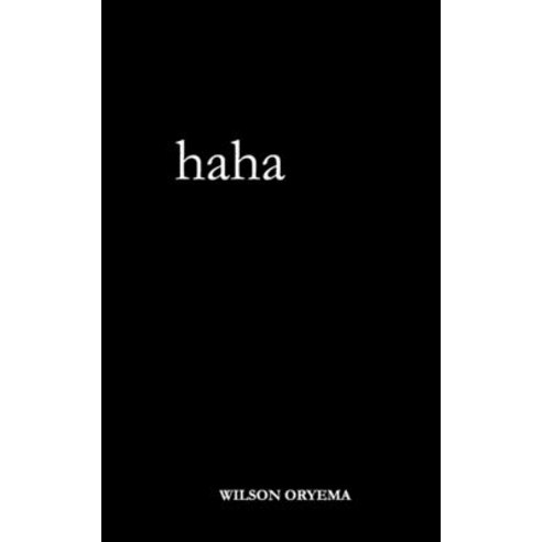 haha Paperback, Wilson Oryema
