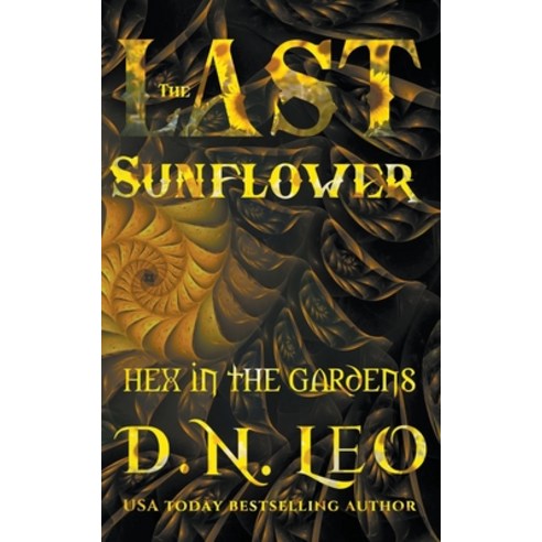 (영문도서) The Last Sunflower Paperback, Narrative Land Publishing, English, 9798201318536