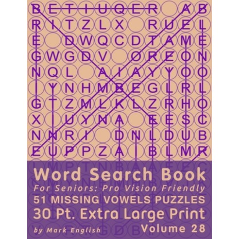 Word Search Book For Seniors: Pro Vision Friendly 51 Missing Vowels Puzzles 30 Pt. Extra Large Pri... Paperback, Independently Published, English, 9798681928997