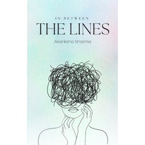 (영문도서) In Between the Lines Paperback, Bookleaf Publishing, English, 9789358731491