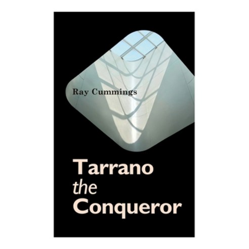 Tarrano the Conqueror Paperback, E-Artnow, English, 9788027309733