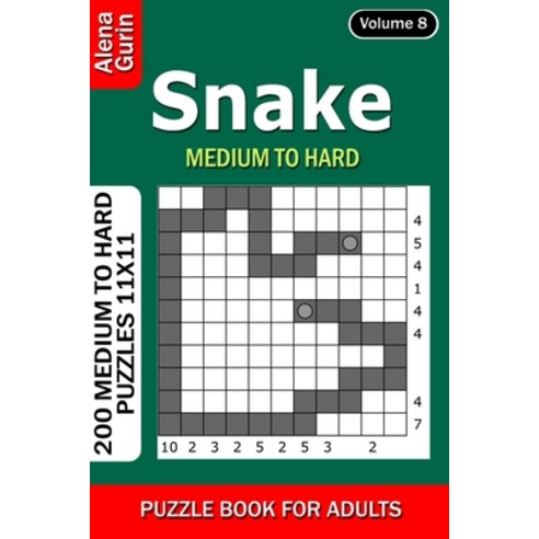Snake puzzle book for Adults: 200 Medium to Hard Puzzles 11x11 (Volume 8) Paperback, Independently Published, English, 9798735606321