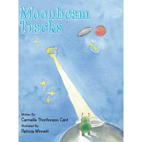 (영문도서) Moonbeam Tracks Hardcover, Xlibris Au, English, 9781543403961