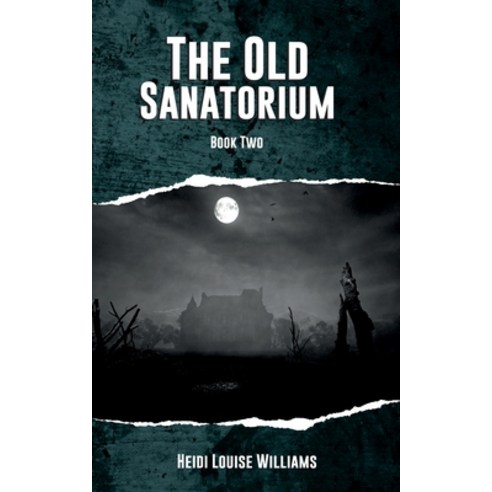 (영문도서) The Old Sanatorium Paperback, Gem-In-Eye Productions, English, 9781914996061