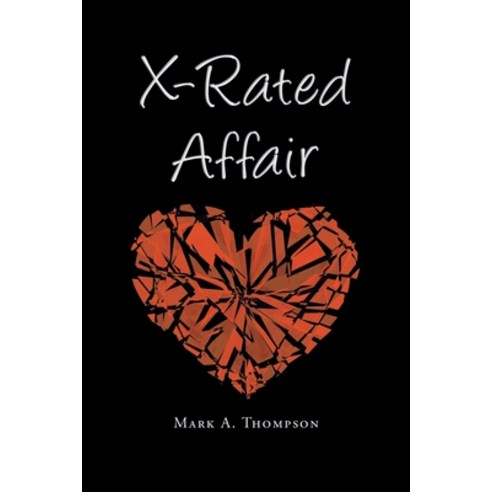 (영문도서) X Rated Affair Paperback, Page Publishing, Inc., English, 9781662420450