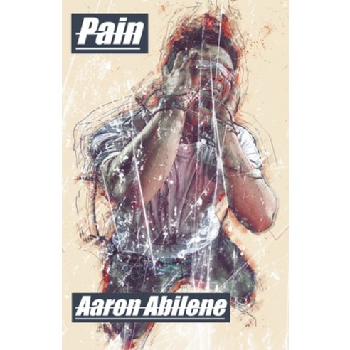 (영문도서) Pain Paperback, Aaron Abilene, English, 9798215961261