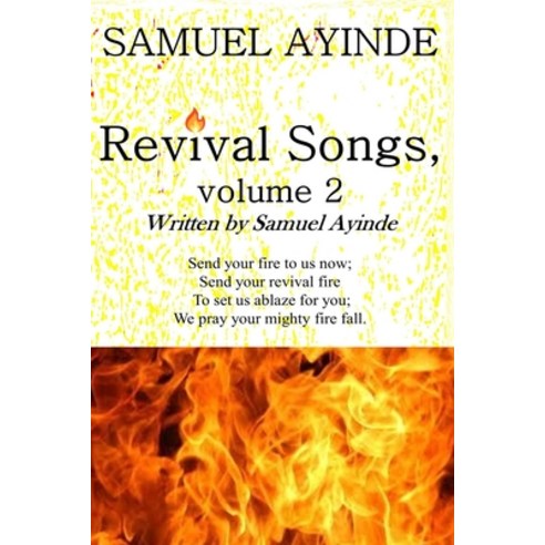 (영문도서) Revival Songs volume 2 written by Samuel Ayinde Paperback, Independently Published, English, 9798393805548