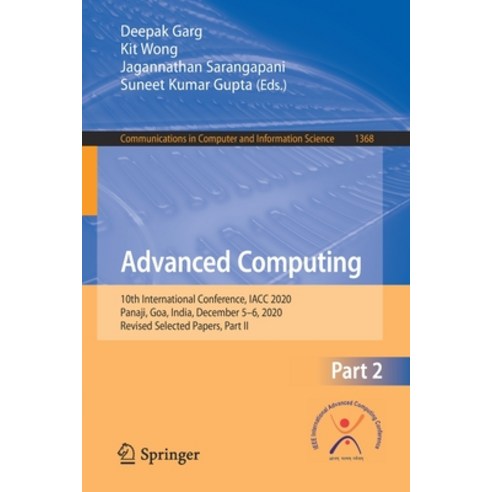 Advanced Computing: 10th International Conference Iacc 2020 Panaji Goa India December 5-6 2020... Paperback, Springer, English, 9789811604034