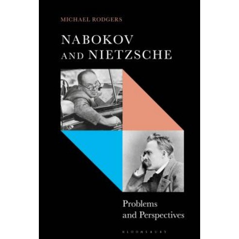 Nabokov and Nietzsche Problems and Perspectives Paperback, Bloomsbury Publishing PLC