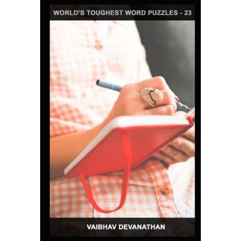 World''s Toughest Word Puzzles - 23 Paperback, Independently Published