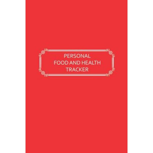 (영문도서) Personal Food and Health Tracker: Six-Week Food and Symptoms Diary (Red 6x9) Paperback, Independently Published, English, 9781074368272