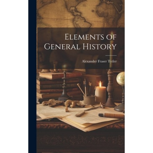 (영문도서) Elements of General History Hardcover, Legare Street Press, English, 9781021073105