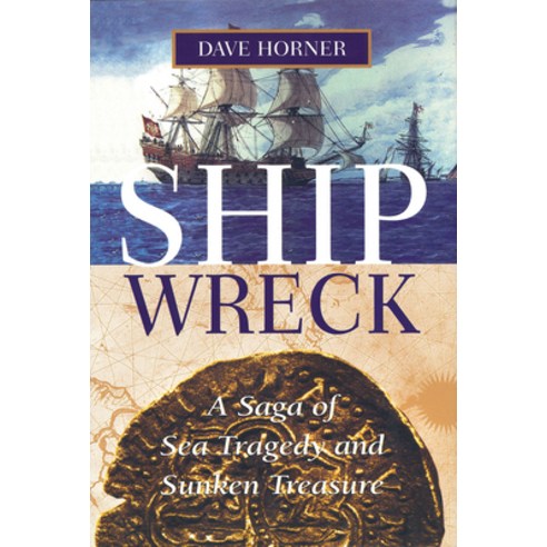 (영문도서) Shipwreck: A Saga of Sea Tragedy and Sunken Treasure Paperback, Sheridan House, English, 9781493059591
