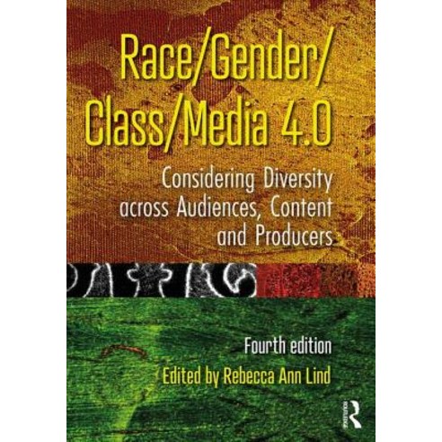 Race/Gender/Class/Media: Considering Diversity Across Audiences Content and Producers Paperback, Routledge, English, 9781138069794