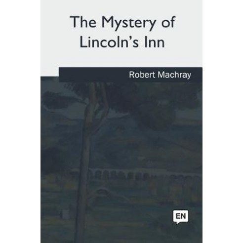 The Mystery of Lincoln''s Inn Paperback, Createspace Independent Publishing Platform