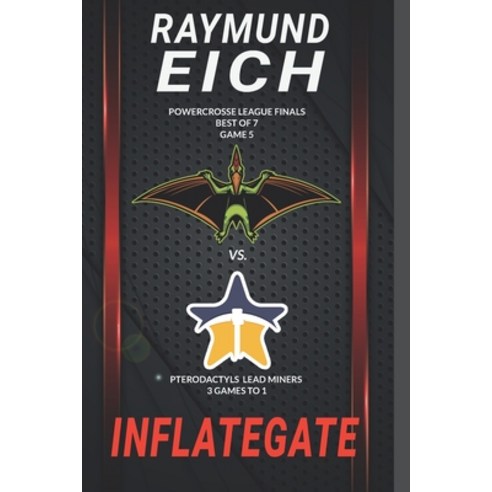 Inflategate: A Science Fiction Sports Short Story Paperback, Independently Published, English, 9798581888803