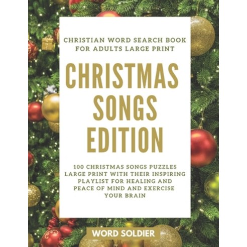 Christian Word Search Book for Adults Christmas Songs Edition: 100 Christmas Songs Puzzles Large Pri... Paperback, Independently Published, English, 9798571217712