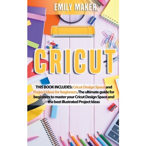 Cricut Project Ideas (Paperback)