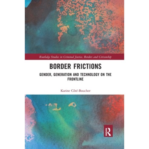 (영문도서) Border Frictions: Gender Generation and Technology on the Frontline Paperback, Routledge, English, 9781032336534
